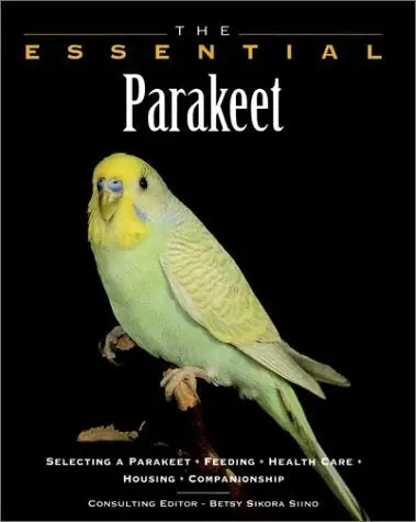 The Essential Parakeet Howell Book House; Siino, Betsy Sikora; Rach, Julie And Stockdate, Renee 1