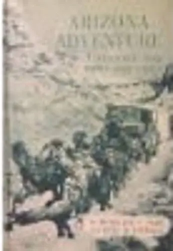 Arizona Adventure: A History For Boys And Girls Madeline Pare 1