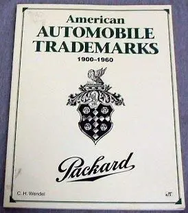 American Automobile Trademarks 1900-1960 Wendel, C. H. 1