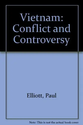 Vietnam: Conflict And Controversy Elliott, Paul 1