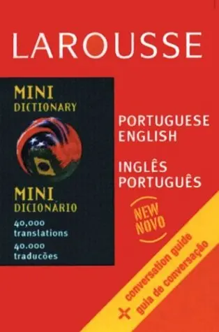 Larousse Mini Dictionary/Mini Dicionario : Portuguese English/Ingles Portugues Larousse 1