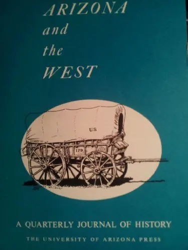 Arizona And The West, A Quarterly Journal Of History, Volume 19, Number 3, Autumn 1977 [Single Issue Magazine] 1