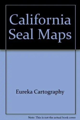 California Sealmap: With Detailed Maps Of Los Angeles And Orange County, San Francisco Bay Area, San Diego Eureka Cartography (Firm) 1
