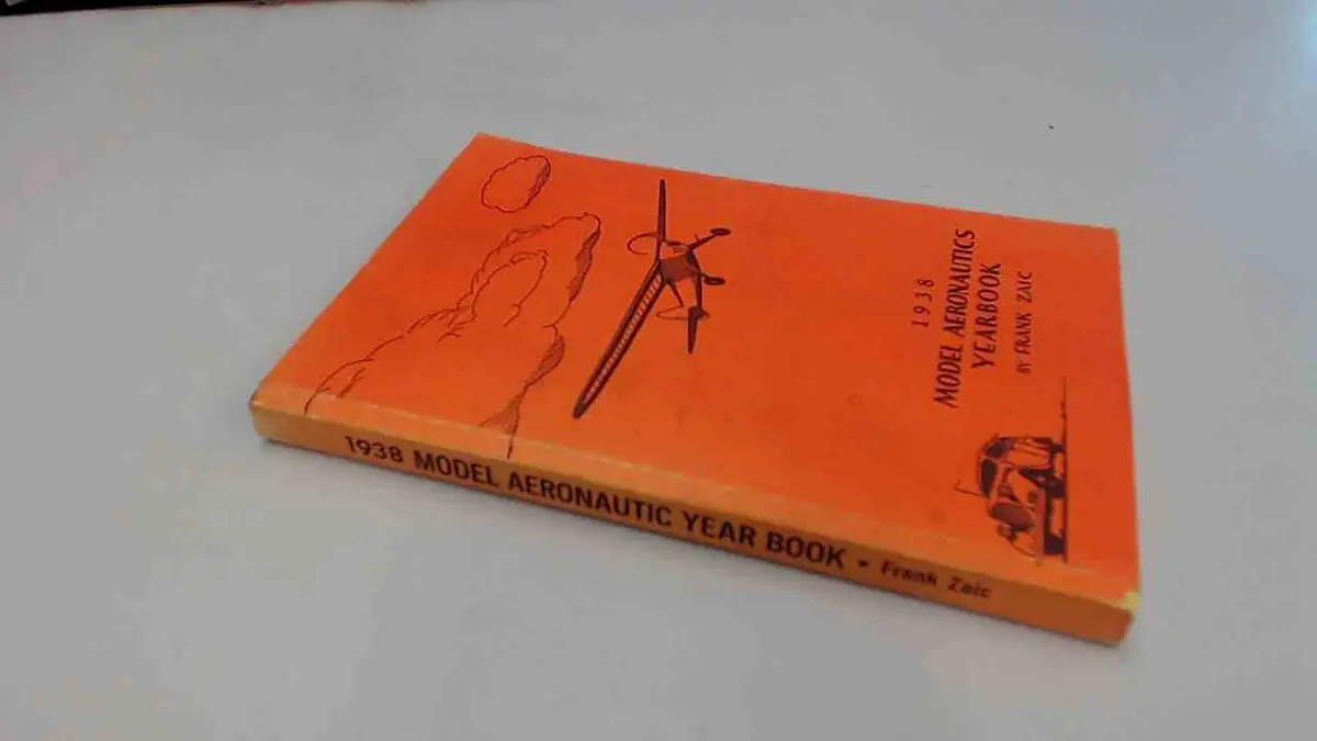 1938 Model Aeronautics Yearbook [Paperback] [Paperback] Zaic, Frank (Editor) 1