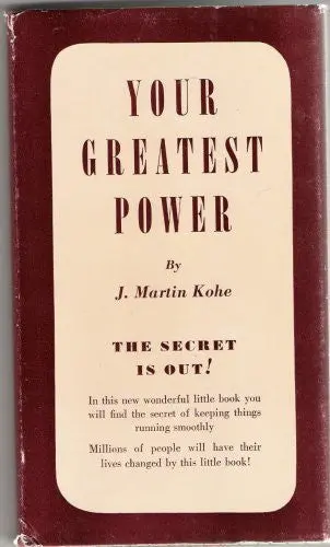 Your Greatest Power [Paperback] J. Martin Kohe 1