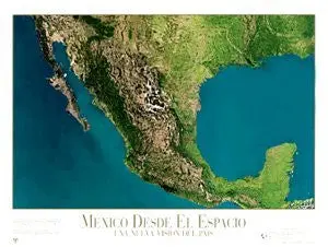 Mexico Desde El Espacio: Una Nueva Vision Del Pais Gloss Laminated [Wall Chart] Noaa 1