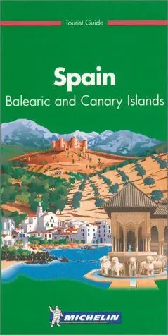 Michelin The Green Guide Spain: Balearic And Canary Islands [Paperback] Michelin 1