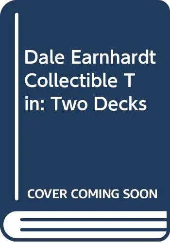 Dale Earnhardt Collectible Tin: Two Decks [Unknown Binding] 1