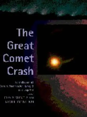 The Great Comet Crash: The Collision Of Comet Shoemaker-Levy 9 And Jupiter Spencer, John R.; Mitton, Jacqueline; Shoemaker, Gene And Shoemaker, Carolyn 1