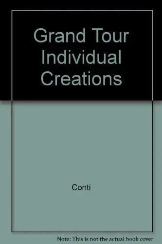 Grand Tour Individual Creations [Hardcover] Flavio Conti 1