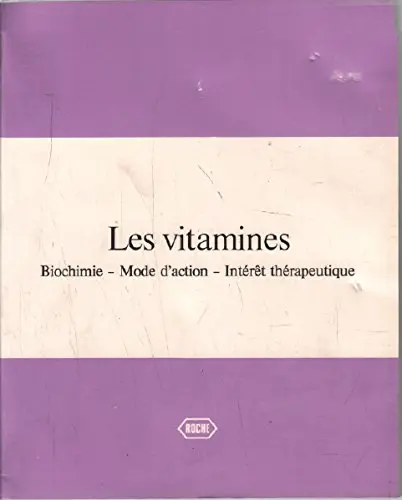 Les Vitamines / Biochimie-Mode D'action-Intéret Thérapeutique [Paperback] Leboulanger J 1