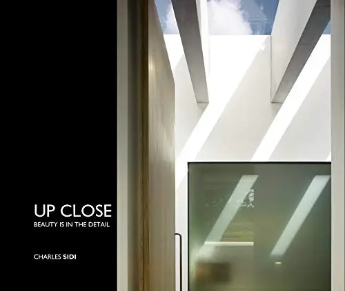 Up Close Beauty Is In The Detail [Hardcover] Charles Sidi 1