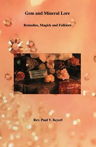 Gem And Mineral Lore [Paperback] Paul V. Beyerl 1