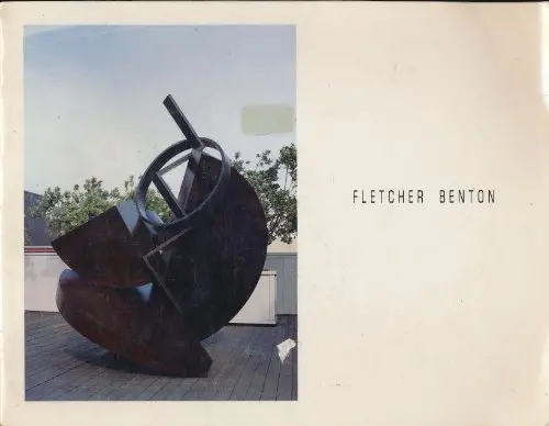 Fletcher Benton: Selected Sculpture [Paperback] Benton, Fletcher 1