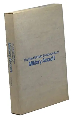 The Rand Mcnally Encyclopedia Of Military Aircraft, 1914-1980 Enzo Angelucci 1