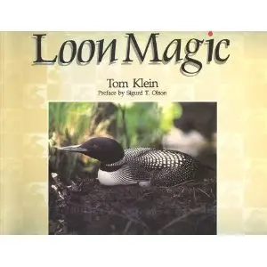 Loon Magic [Paperback] Klein, Tom 1