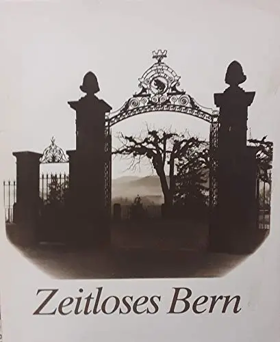 Zeitloses Bern (German Edition) Palmer, Richard 1