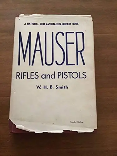 Mauser Rifles And Pistols (An Nra Library Book) [Hardcover] Walter Smith 1