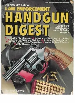 Law Enforcement Handgun Digest Jack Lewis And Massad Ayoob 1