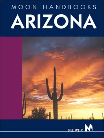 Moon Handbooks Arizona (Moon Handbooks : Arizona) [Paperback] Bill Weir 1