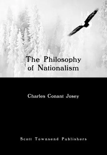 The Philosophy Of Nationalism [Paperback] Charles Conant Josey Ph.D. 1