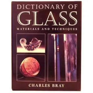 Dictionary Of Glass Bray, Charles 1
