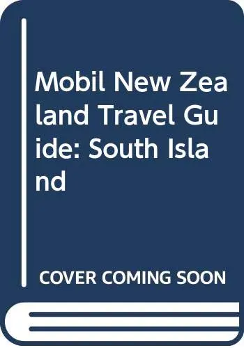 South Island (Mobil New Zealand Travel Guide) Pope, Diana And Jeremy Pope 1