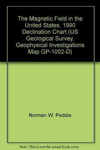 The Magnetic Field In The United States, 1990 Declination Chart (Us Geological Survey, Geophysical Investigations Map Gp-1002-D) [Map] Norman W. Peddie 1