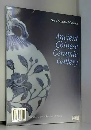 Shanghai Bo Wu Guan Zhongguo Gu Dai Tao Ci Guan =: Ancient Chinese Ceramic Gallery, The Shanghai Museum (Mandarin Chinese Edition) Shanghai Bo Wu Guan 1