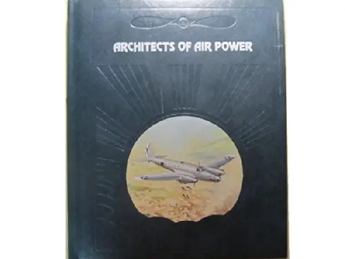 Architects Of Air Power (The Epic Of Flight Ser.) [Hardcover] Nevin, David ; Time Life 1