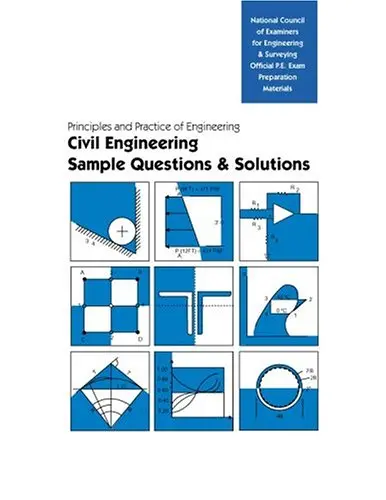 Principles And Practice Of Engineering: Civil Engineering, Sample Questions And Solutions Ncees 1