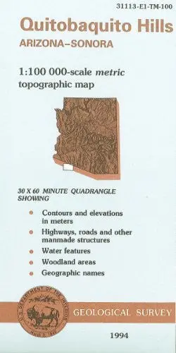 Quitobaquito Hills, Arizona--Sonora : 1:100 000-Scale Metric Topographic Map : 30 X 60 Minute Series (Topographic) (Sudoc I 19.110:31113-E 1-Tm-100/994) [Unknown Binding] U.S. Geological Survey 1