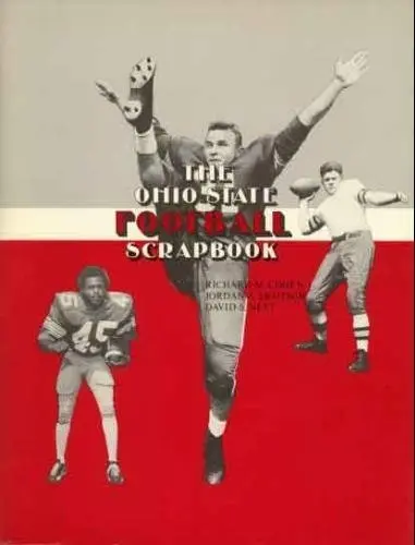 The Ohio State Football Scrapbook Richard M Cohen; Jordan A. Deutsch And David S. Neft 1