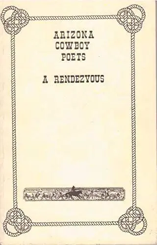 Arizona Cowboy Poets - A Rendezvous [Paperback] Bates, Sally Harper (Ed.) 1