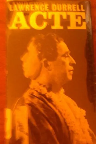 Acte: A Play Durrell, Lawrence 1