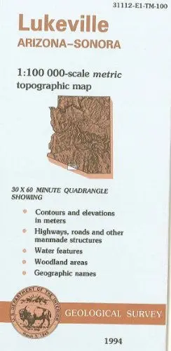 Lukeville, Arizona--Sonora : 1:100 000-Scale Metric Topographic Map : 30 X 60 Minute Series (Topographic) (Sudoc I 19.110:31112-E 1-Tm-100/994) [Unknown Binding] U.S. Geological Survey 1