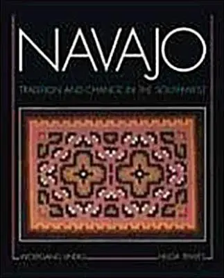 Navajo: Tradition And Change In The Southwest Lindig, Wolfgang And Teiwes, Helga 1
