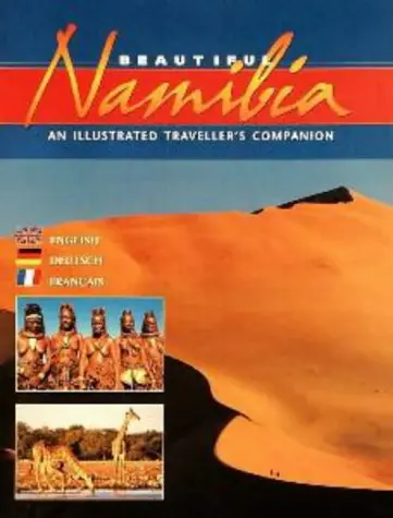 Beautiful Namibia: An Illustrated Traveller's Companion [Paperback] 1