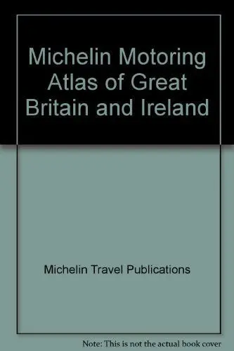 Michelin Motoring Atlas Of Great Britain And Ireland [Spiral-Bound] Guides Touristiques Michelin 1