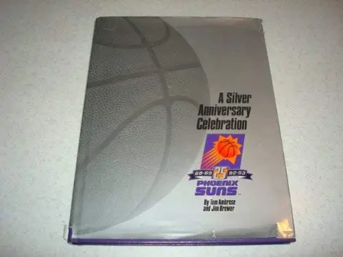 A Silver Anniversary Celebration Of Phoenix Suns Basketball Tom Ambrose And Jim Brewer 1