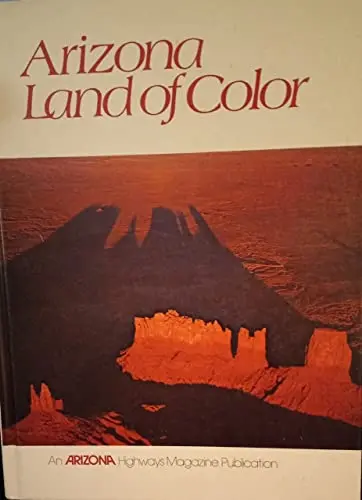 Arizona, Land Of Color. [Unknown Binding] Jack Foster 1