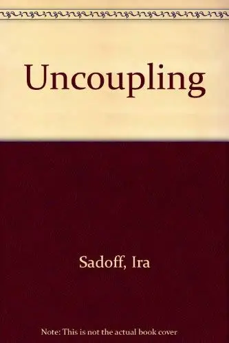 Uncoupling Sadoff, Ira 1