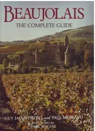 Beaujolais: The Complete Guide (English And French Edition) Mereaud, Paul And Jacquemont, Guy 1