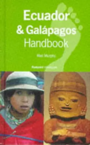 Ecuador & Galapagos Handbook (Footprint Handbooks Series) Murphy, Alan 1