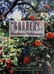 The Gardens Of Southern California Prentice, Helaine Kaplan 1