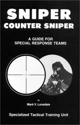 Sniper/Counter Sniper [Paperback] Lonsdale, Mark V. 1