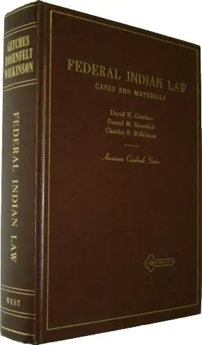 Cases And Materials On Federal Indian Law (American Casebook Series) Getches, David H 1