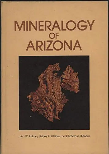 Mineralogy Of Arizona [Hardcover] J.W. Anthony & Others 1