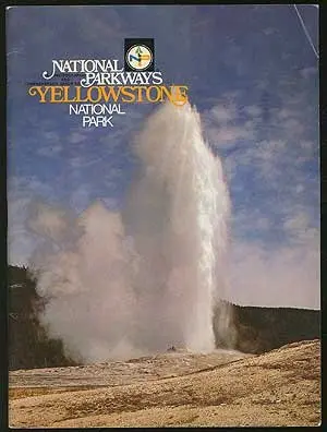 National Parkways: Yellowstone National Park [Unknown Binding] Michael D. Yandell 1