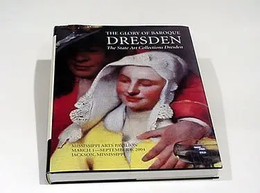 Glory Of Baroque Dresden By Mississippi Art Commission (2004) Hardcover [Hardcover] Mississippi Commission For International Cultural Exchange 1